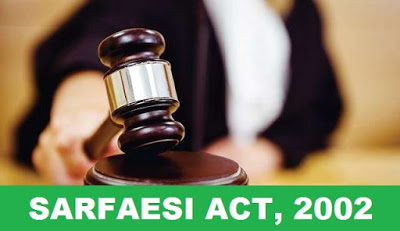 All You Need To Know About SARFAESI Act